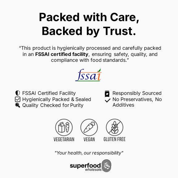 Superfood Wholesale trust image showing FSSAI certified facility, hygienic packing, purity check, responsibly sourced ingredients, no preservatives, vegetarian, vegan, and gluten free assurance.